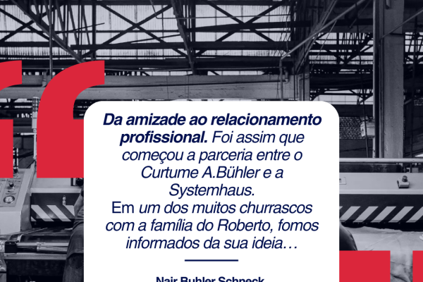A.Bühler: nosso primeiro cliente!
